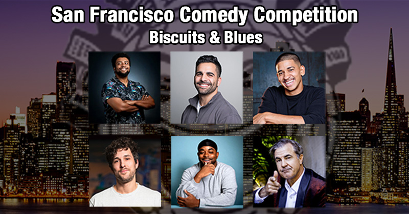 Biscuits & Blues: The Final Five: San Francisco Comedy Competition