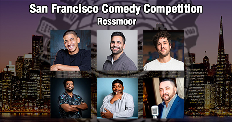 Rossmoor: The Final Five: San Francisco Comedy Competition