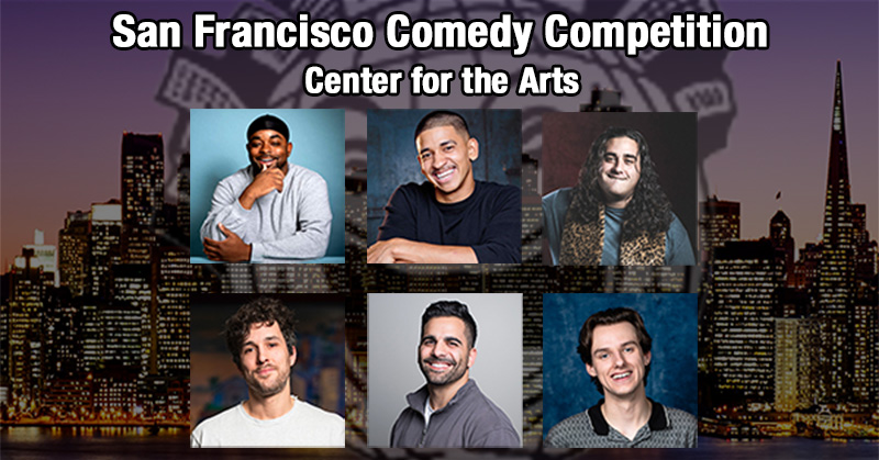 Top Five: Center for Arts: San Francisco Comedy Competition