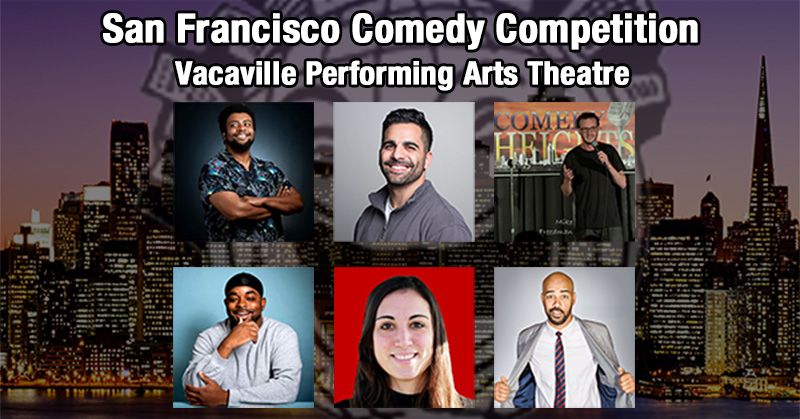 Top Five: Vacaville Performing Arts: San Francisco Comedy Competition